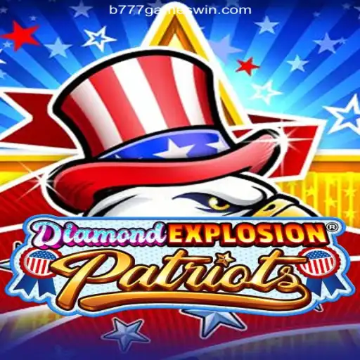 Unveiling DiamondExplosionPatriots: Dive into Excitement and Fun Daily with B777.games