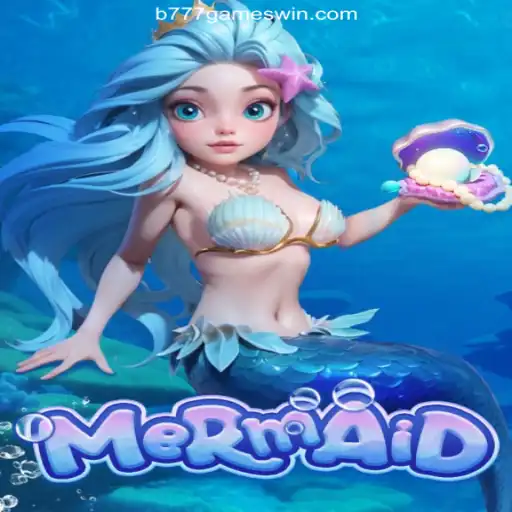 Dive Into the Enchanting World of the Game 'Mermaid' with B777.games